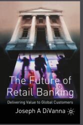 The Future of Retail Banking (ISBN: 9781349510580)