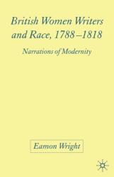British Women Writers and Race, 1788-1818 (ISBN: 9781349523016)