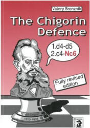 The Chigorin Defence - Valery Bronznik (ISBN: 9783959209427)