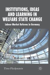 Institutions, Ideas and Learning in Welfare State Change (ISBN: 9781349318254)