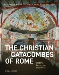 Le catacombe cristiane di Roma (ISBN: 9783795439675)