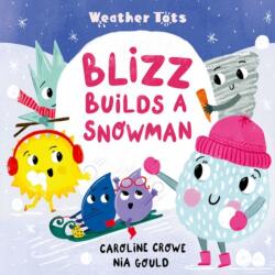 Weather Tots: Blizz Builds a Snowman (ISBN: 9780192788108)