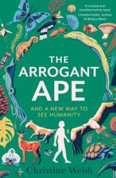 The Arrogant Ape (ISBN: 9781408717738)