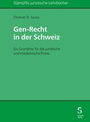 Dreptul genetic în Elveția (ISBN: 9783727230509)