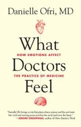 What Doctors Feel - Danielle Ofri (2014)