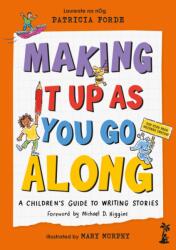 Making It Up as You Go Along (ISBN: 9781915071903)