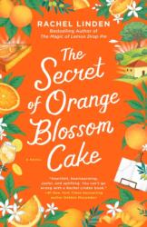 The Secret of Orange Blossom Cake (ISBN: 9780593816639)