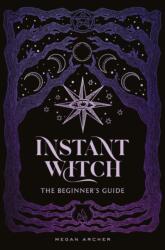 Instant Witch - Archer, Megan (ISBN: 9781837834389)