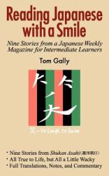 Reading Japanese with a Smile - Tom Gally (ISBN: 9784990284817)