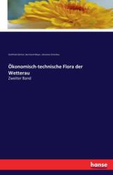 Okonomisch-technische Flora der Wetterau (ISBN: 9783742802750)
