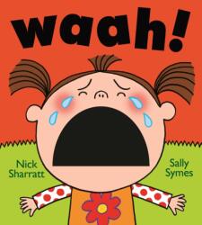 Waah! (ISBN: 9781529524956)