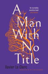 A Man With No Title (ISBN: 9780863569821)