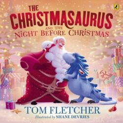 The Christmasaurus and the Night Before Christmas (ISBN: 9780241591116)