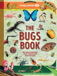 Lonely Planet Kids The Bugs Book (ISBN: 9781837586745)