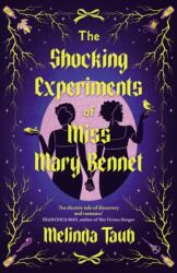 The Shocking Experiments of Miss Mary Bennet (ISBN: 9781529439922)