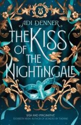 The Kiss of the Nightingale (ISBN: 9780349130446)