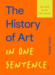The History of Art in One Sentence (ISBN: 9781526686893)