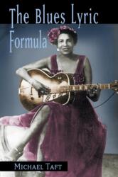 The Blues Lyric Formula (ISBN: 9780415974998)