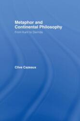 Metaphor and Continental Philosophy (ISBN: 9780415324007)