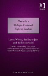 Towards a Refugee Oriented Right of Asylum (ISBN: 9781472457783)