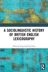A Sociolinguistic History of British English Lexicography (ISBN: 9781032024684)