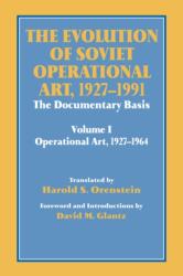 The Evolution of Soviet Operational Art, 1927-1991 (ISBN: 9780714642284)