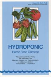 Hydroponic Home Food Gardens (ISBN: 9780931231988)