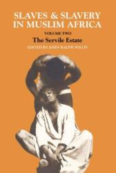 Slaves and Slavery in Africa (ISBN: 9780714631424)