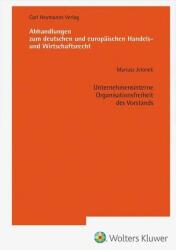 Unternehmensinterne Organisationsfreiheit des Vorstands (ISBN: 9783452305985)