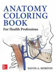 Anatomy Coloring Book for Health Professions - David Morton (2014)