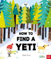 How to Find a Yeti (ISBN: 9781805136484)