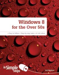 Windows 8 for the Over 50s In Simple Steps (ISBN: 9780273784166)