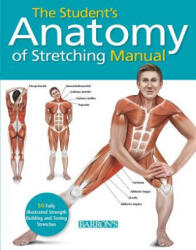 The Student's Anatomy of Stretching Manual - Ken Ashwell (2014)