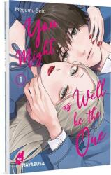 You Might as Well be the One 1 (ISBN: 9783551625649)