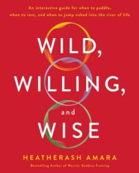 Wild, Willing, and Wise (ISBN: 9781250226877)