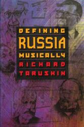 Defining Russia Musically (ISBN: 9780691070650)