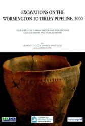 Excavations on the Wormington to Tirley Pipeline, 2000 (ISBN: 9780952319696)