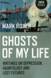 Ghosts of My Life - Mark Fisher (2014)