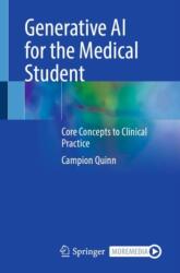 Generative AI for the Medical Student (ISBN: 9783032016126)
