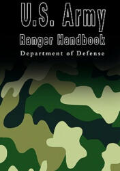 U. S. Army Ranger Handbook - U. S. Department Of Defense, Department U. S. Department of Defense (ISBN: 9789562915052)