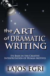 Art Of Dramatic Writing (ISBN: 9789562915861)