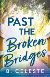 Past the Broken Bridges (ISBN: 9781728272047)