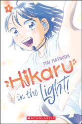 Hikaru in the Light! (ISBN: 9781546140986)