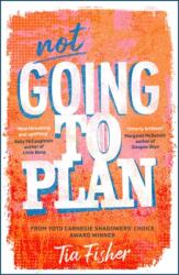 Not Going To Plan (ISBN: 9781471418372)