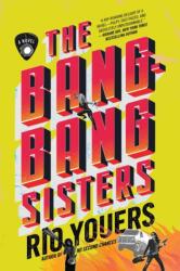 The Bang-Bang Sisters (ISBN: 9780063311817)