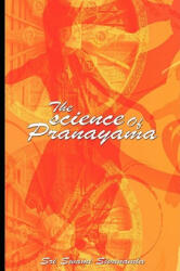 science Of Pranayama - Sri Swami Sivananda (ISBN: 9789650060206)