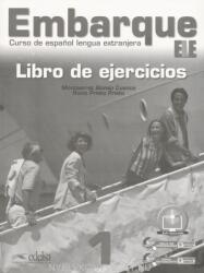Embarque - Curso de espanol lengua extranjera 1 Libro de ejercicios (ISBN: 9788477119531)