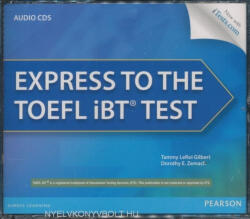 Tammy LeRoi Gilbert, Dorothy E. Zemach: Express to the TOEFL iBT Test Audio CDs (ISBN: 9780132861649)