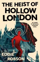 The Heist of Hollow London (ISBN: 9781250372062)