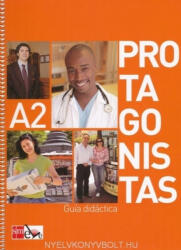 Pilar Melero, Enrique Sacristán, Belén Gaudioso: Protagonistas A2 Guía Didáctica (ISBN: 9788467536669)